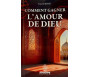 Comment gagner l'amour de Dieu