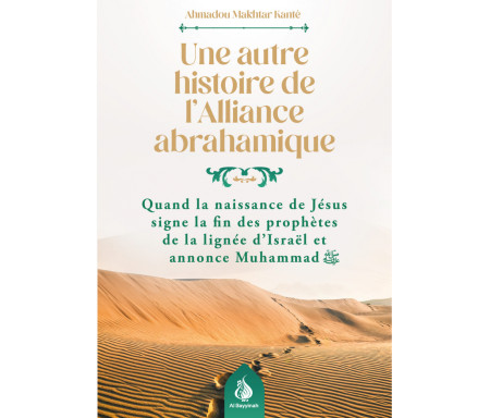 Une autre histoire de l’Alliance abrahamique