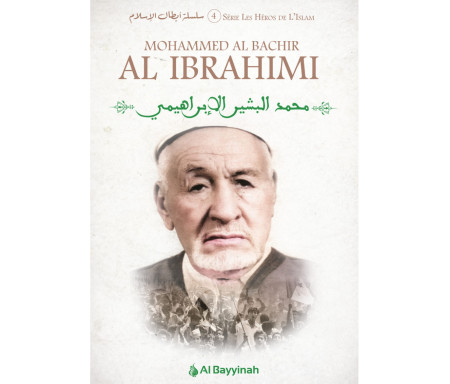 Mohammed El Bachir Al Ibrahimi la biographie 
