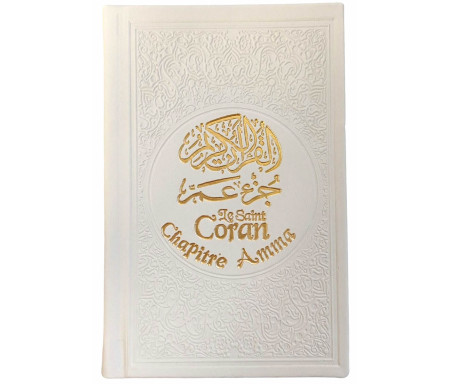 Le Saint Coran : Chapitre Amma en Arabe, Français et Phonétique - Blanc