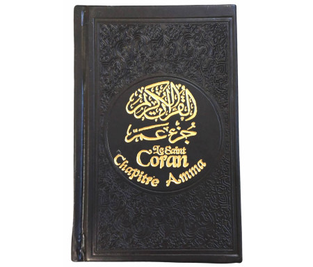 Le Saint Coran : Chapitre Amma en Arabe, Français et Phonétique - Noir