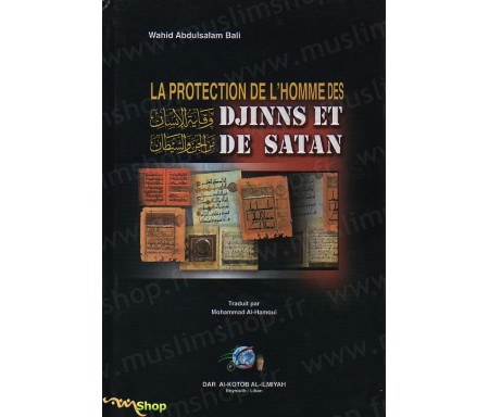 La Protection de l'Homme, des Djinns et de Satan