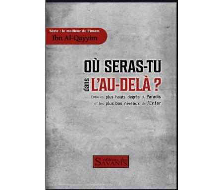 Où seras-tu dans l'au-delà ?