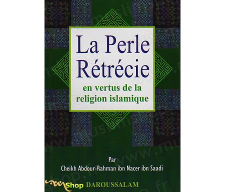 La Perle Rétrécie en Vertus de la Religion Islamique