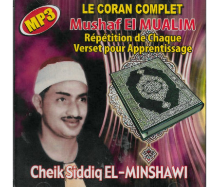 CD Le Coran complet Moratal de Cheik Siddiq El Minshawi