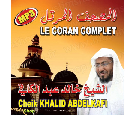CD Le Coran complet de Cheik Khalid Abdelkafi