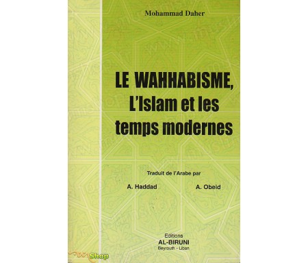 Le Wahhabisme, l'Islam et les Temps Modernes