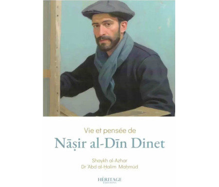 Vie Et Pensée De Nāṣir Al-Din Dinet - Abd Al-Halim Maḥmūd - Héritage Éditions