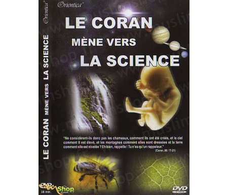 Le Coran Mène vers la Science