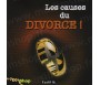 Les Causes du Divorce !