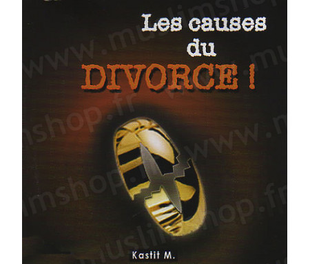 Les Causes du Divorce !