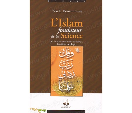 L'Islam, Fondateur de la Science