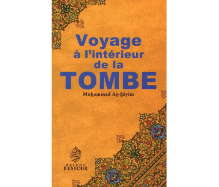 Voyage à l'Intérieur de la Tombe