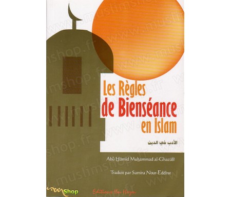 Les Règles de Bienséance en Islam