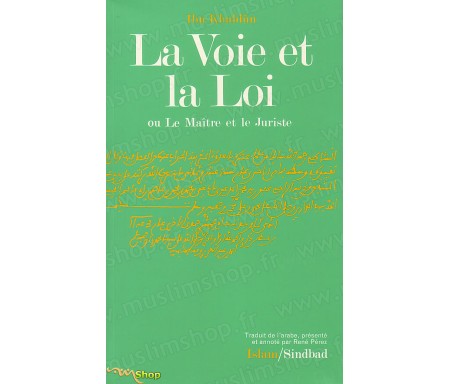 La voie et la loi ou le maître et le juriste