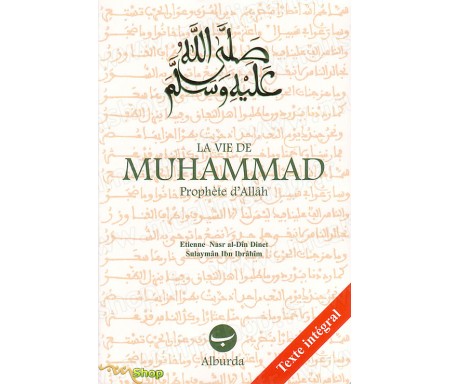 La Vie de Muhammad, Prophète d'Allah