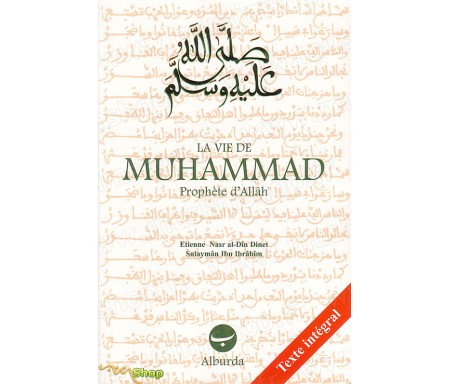 La Vie de Muhammad, Prophète d'Allah