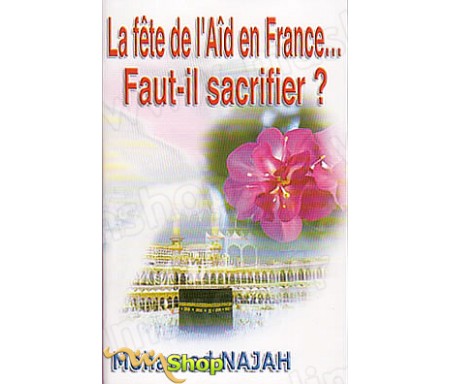 La Fête de l'Aïd en France...Faut-il Sacrifier ?