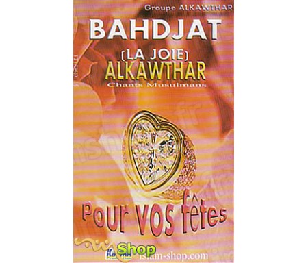 Bahdjat (La Joie) - Chants Musulmans pour Vos Fêtes