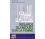 Regards Islamiques sur la Femme