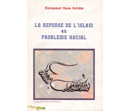 La Réponse de l'Islam au Problème Racial