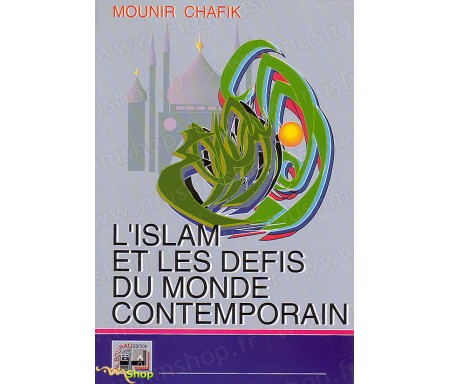 L'Islam et les Défis du Monde Contemporain