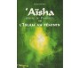 Aïsha, Epouse du Prophète ou l'Islam au Féminin