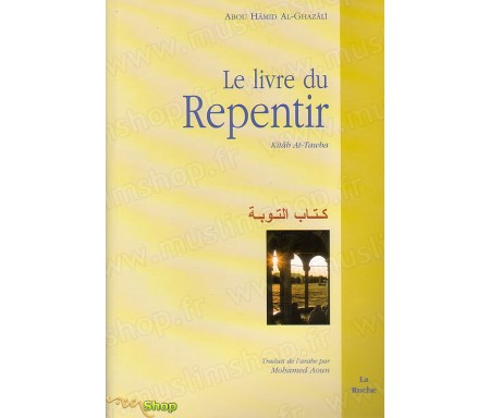Le Livre du Repentir (Kitab At-Tawba)