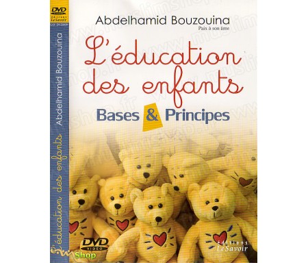 L'Education des Enfants - Bases et Principes