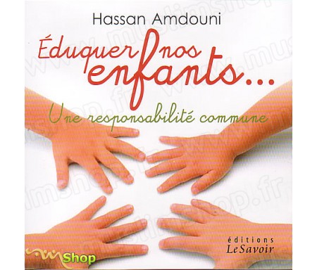 Eduquer Nos Enfants...Une Responsabilité Commune