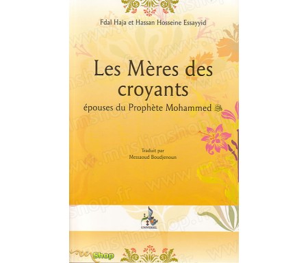 Les Mères des Croyants, épouses du Prophète Mohammed (saws)