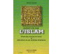 Qu 'est-ce que l 'Islam ? Etude des principes de l 'Islam et délimitation de ses véritables dimensions