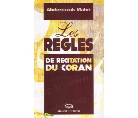 Les Règles de Récitation du Coran