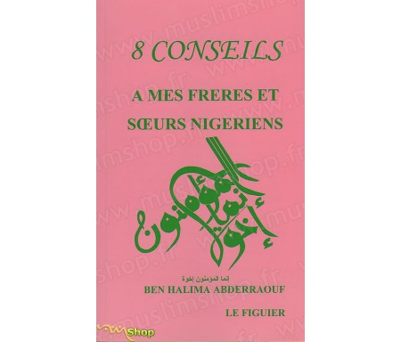 8 Conseils à mes Frères et Soeurs Nigériens