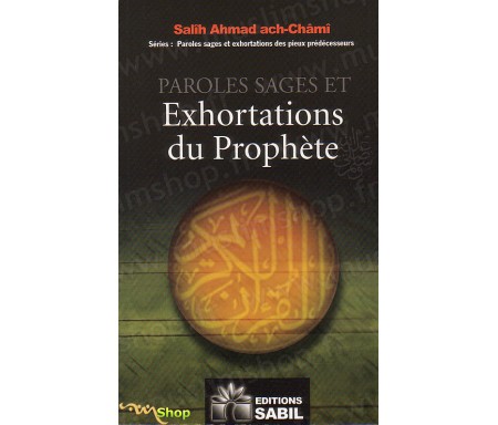 Paroles Sages et Exhortations du Prophète