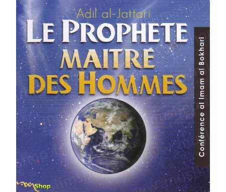 Le Prophète, Maitre des Hommes