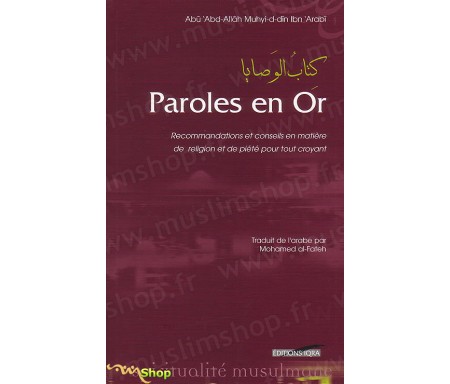 Paroles en Or - Recommandations et conseils en matière de religion et de piété pour tout croyan