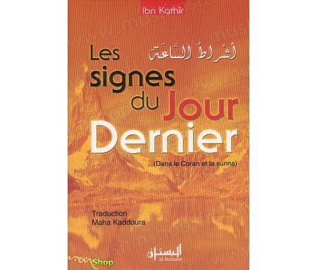 Les signes du jour dernier dans le coran et la sunna