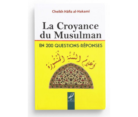 La Croyance du Musulman - 200 Questions/Réponses