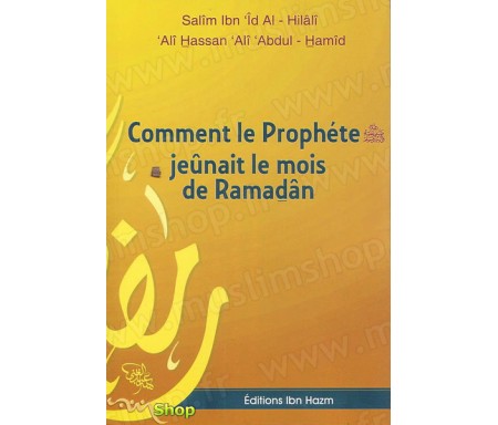 Comment le Prophète jeunait le Ramadhan