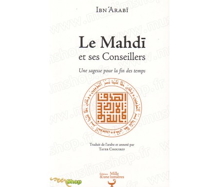 Le mahdi et ses conseillers, une sagesse pour la fin des temps