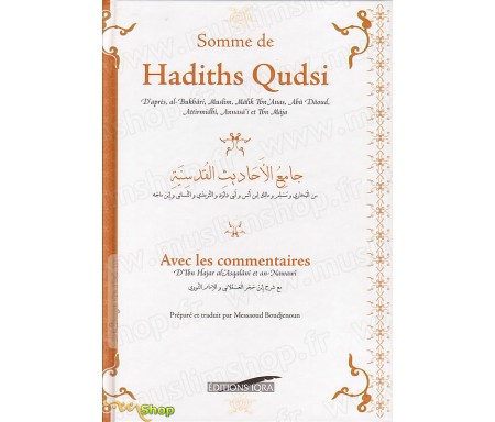 Somme de Hadiths Qudsis avec les Commentaires - Version cartonnée