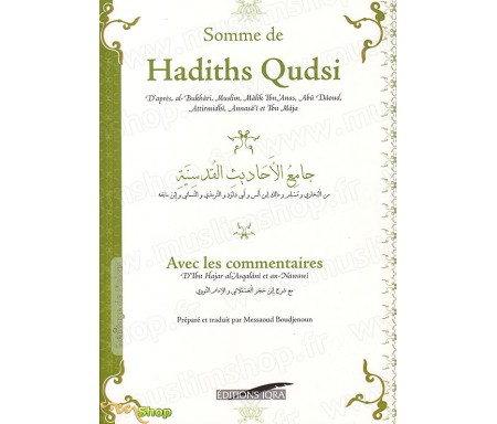 Somme de Hadiths Qudsis avec les Commentaires - Version souple