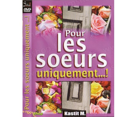 Pour les Soeurs Uniquement...!