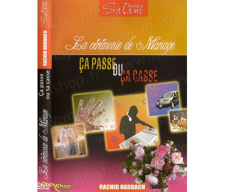 La Cérémonie de Mariage - Ca Passe ou çà Casse