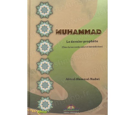 Muhammad, Le Dernier Prophète
