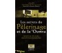 Les secrets du pelerinage et de la 'oumra. Droits et devoirs, questions et réponses