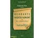 Comprendre l'islam avec les quarante hadith Nawawî et ses commentaires