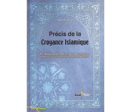 Precis de la Croyance Islamique