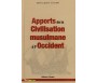 Apports de la Civilisation Musulmane à l'Occident